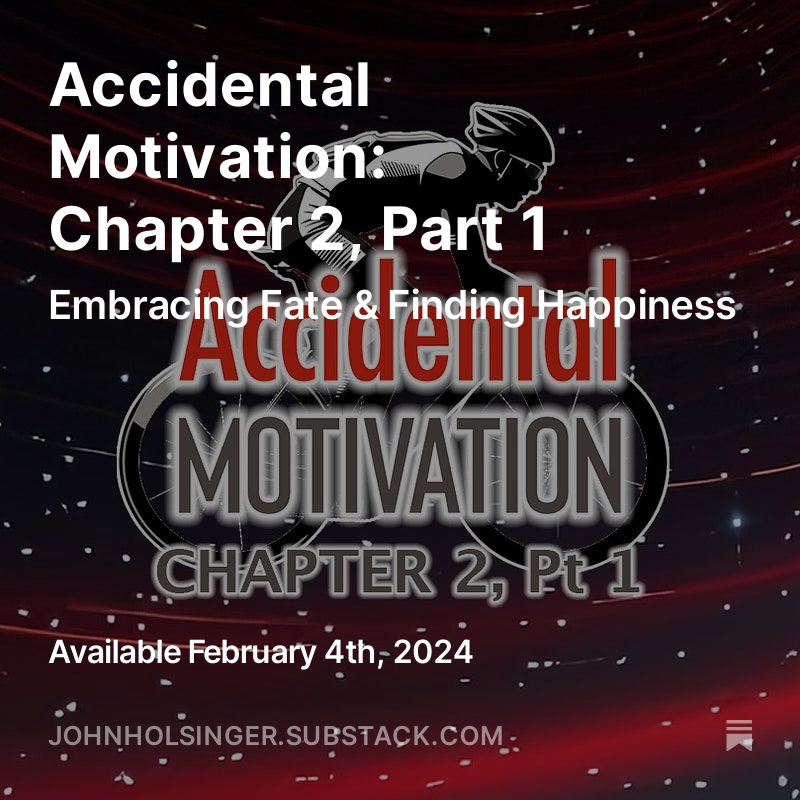 Accidental Motivation: Chapter 2, Part 1